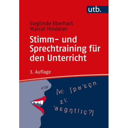 Sieglinde Eberhart Marcel Hinderer - Stimm- und Sprechtraining für den Unterricht