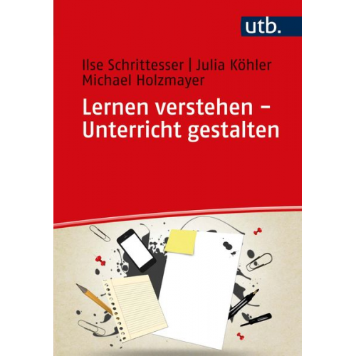 Ilse Schrittesser Julia Köhler Michael Holzmayer - Lernen verstehen - Unterricht gestalten