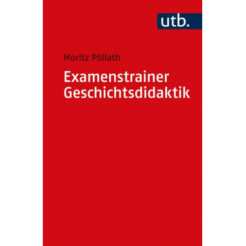 Moritz Pöllath - Examenstrainer Geschichtsdidaktik