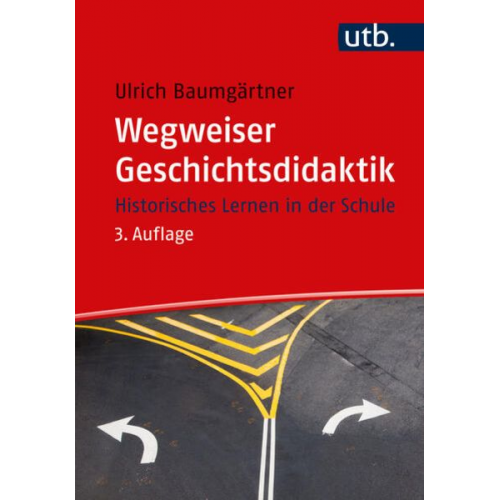 Ulrich Baumgärtner - Wegweiser Geschichtsdidaktik