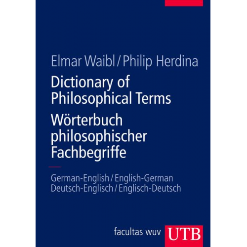 Elmar Waibl Philip Herdina - Dictionary of Philosophical Terms / Wörterbuch philosophischer Fachbegriffe