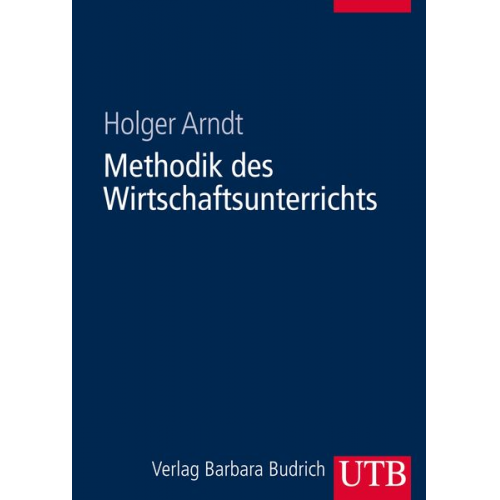 Holger Arndt - Methodik des Wirtschaftsunterrichts