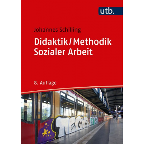 Johannes Schilling - Didaktik / Methodik Sozialer Arbeit