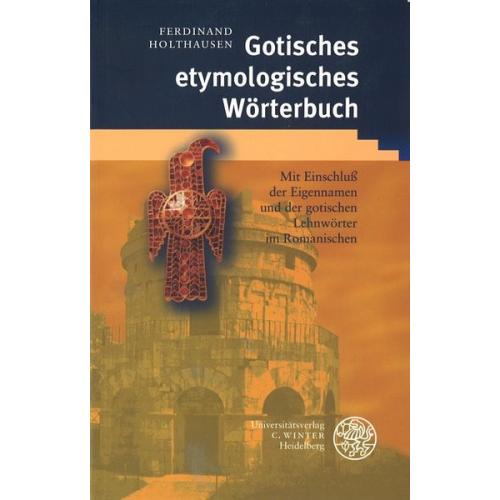 Ferdinand Holthausen - Gotisches etymologisches Wörterbuch