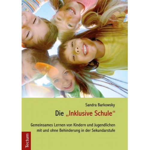 Sandra Barkowsky - Die „Inklusive Schule“