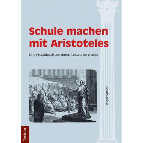 Holger Speier - Schule machen mit Aristoteles