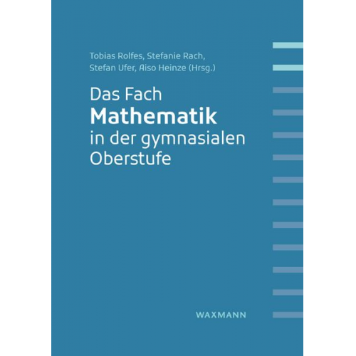 Das Fach Mathematik in der gymnasialen Oberstufe