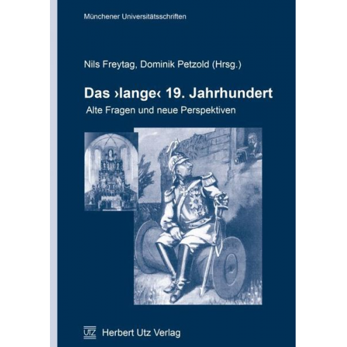 Nils Freytag - Das »lange« 19. Jahrhundert