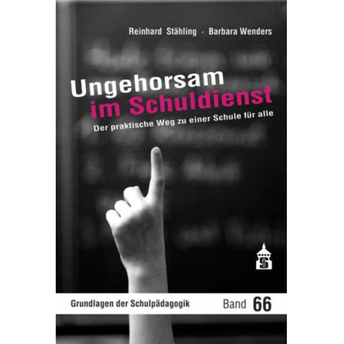 Reinhard Stähling Barbara Wenders - Ungehorsam im Schuldienst