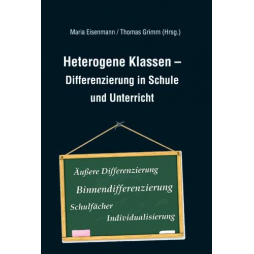 Heterogene Klassen - Differenzierung in Schule und Unterricht