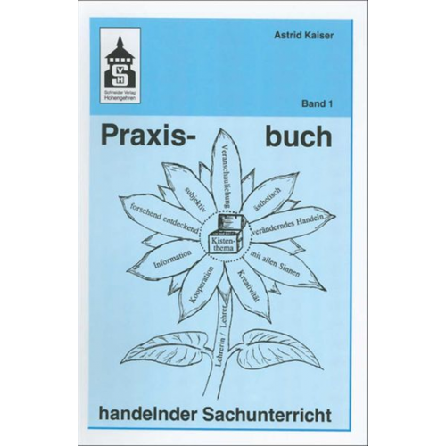 Astrid Kaiser - Kaiser, A: Praxisbuch handelnder Sachunterricht 1