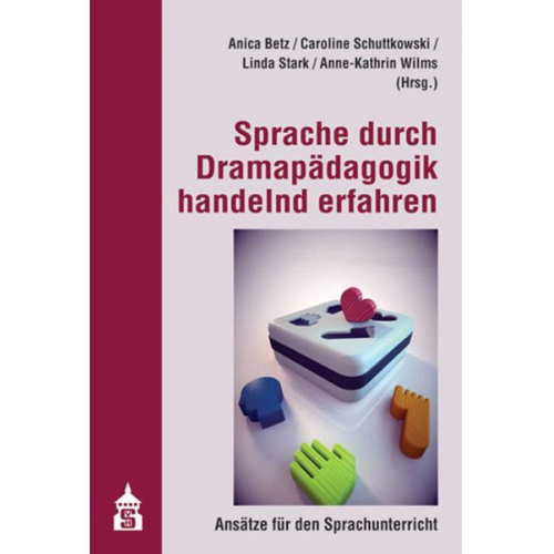 Sprache durch Dramapädagogik handelnd erfahren