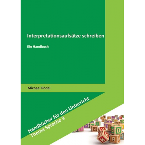 Michael Rödel - Interpretationsaufsätze schreiben