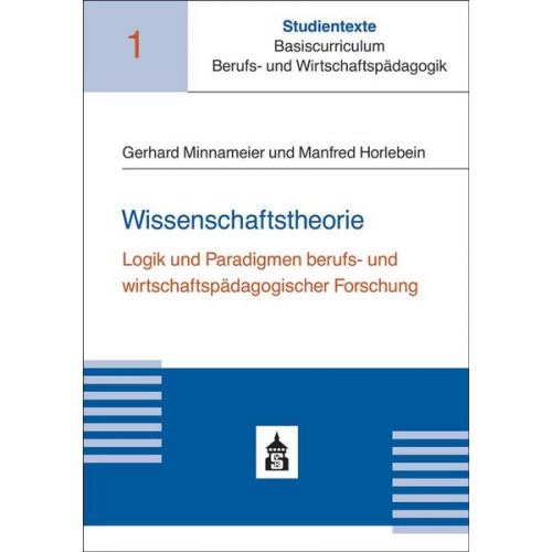 Gerhard Minnameier Manfred Horlebein - Wissenschaftstheorie