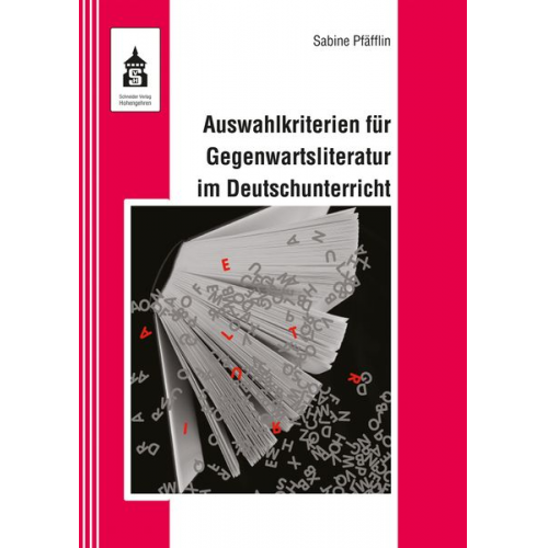 Sabine Pfäfflin - Auswahlkriterien für Gegenwartsliteratur im Deutschunterricht