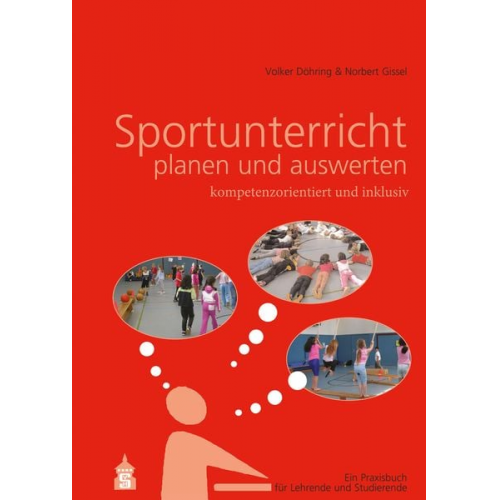 Volker Döhring Norbert Gissel - Sportunterricht planen und auswerten: kompetenzorientiert und inklusiv