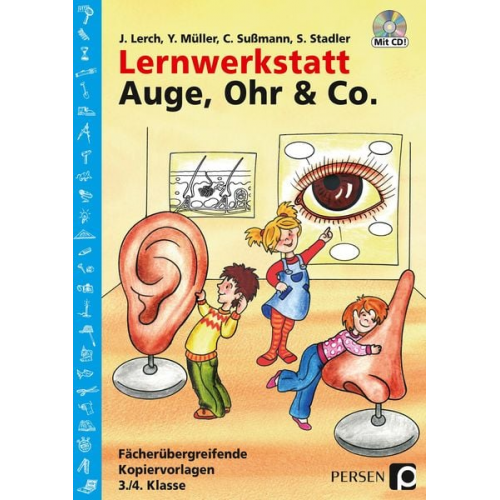 J. Lerch Y. Müller C. Sussmann S. Stadler - Lernwerkstatt Auge, Ohr & Co.