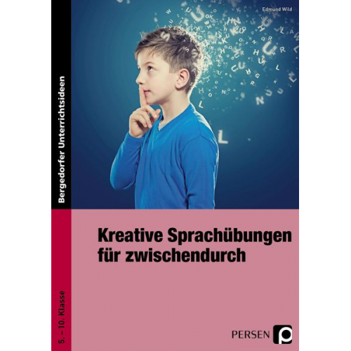 Edmund Wild - Kreative Sprachübungen für zwischendurch