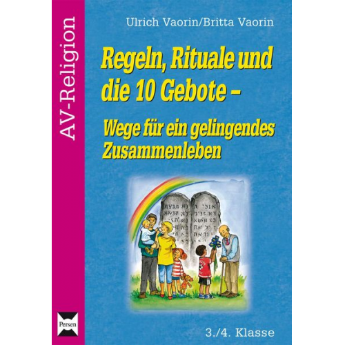 Britta Vaorin Ulrich Vaorin - Regeln, Rituale und die 10 Gebote