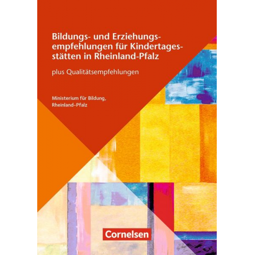 Bildungs- und Erziehungsempfehlungen für Kindertagesstätten in Rheinland-Pfalz