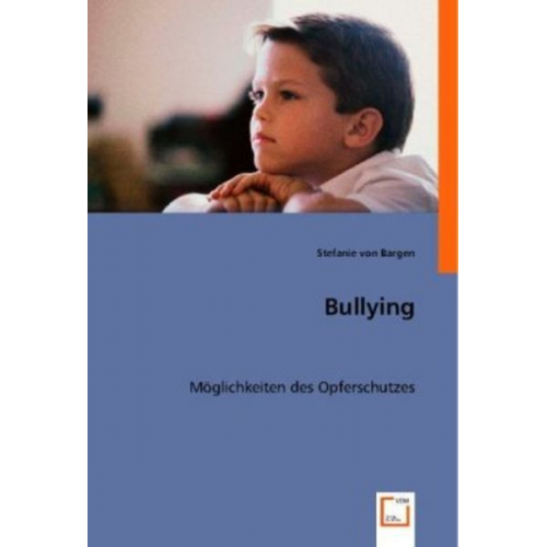 Stefanie Bargen - Von Bargen, S: Bullying