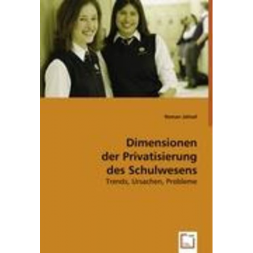 Roman Jahnel - Jahnel, R: Dimensionen der Privatisierung des Schulwesens