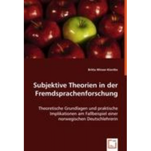 Britta Winzer-Kiontke - Winzer-Kiontke, B: Subjektive Theorien in der Fremdsprachenf