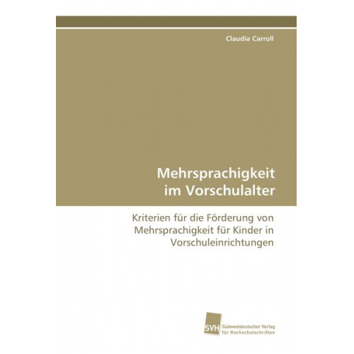 Claudia Carroll - Mehrsprachigkeit im Vorschulalter