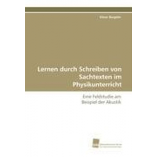 Elmar Bergeler - Bergeler, E: Lernen durch Schreiben von Sachtexten im Physik