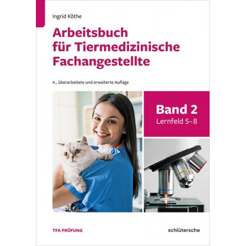 Ingrid Köthe - Arbeitsbuch für Tiermedizinische Fachangestellte Band 2