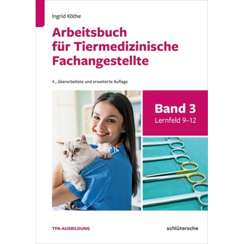 Ingrid Köthe - Arbeitsbuch für Tiermedizinische Fachangestellte Band 3