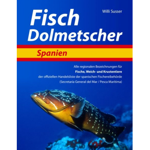 Willi Susser - Fisch Dolmetscher Spanien