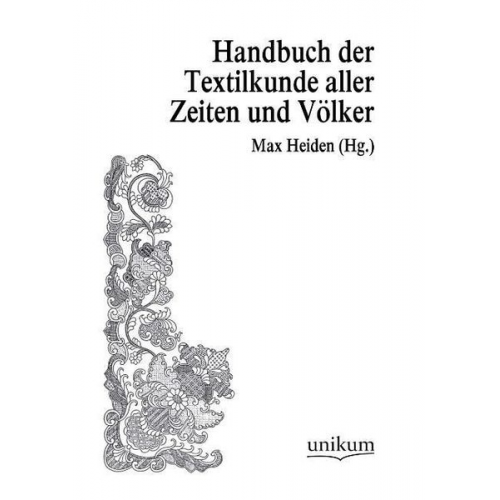 Handwörterbuch der Textilkunde aller Zeiten und Völker