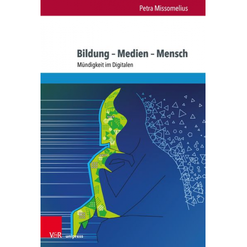 Petra Missomelius - Bildung – Medien – Mensch