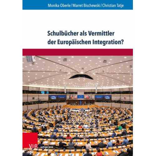 Monika Oberle Marret Bischewski Christian Tatje - Schulbücher als Vermittler der Europäischen Integration?