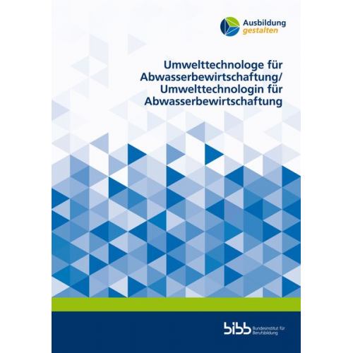 Dana Boettcher Simon Höft Andreas Lenz Martin Plepla Sabine Meissner - Umwelttechnologe für Abwasserbewirtschaftung/Umwelttechnologin für Abwasserbewirtschaftung