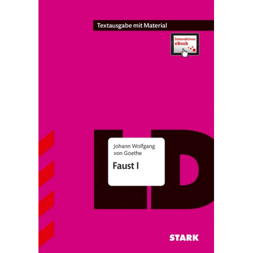 Johann Wolfgang von Goethe - Von Goethe, JW: Faust I mit interaktivem eBook