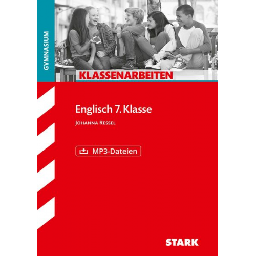 Johanna Ressel - STARK Klassenarbeiten Gymnasium - Englisch 7. Klasse