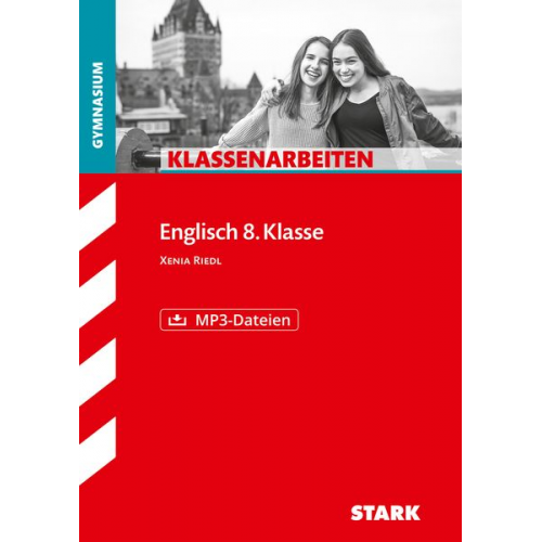 Xenia Riedl - STARK Klassenarbeiten Gymnasium - Englisch 8. Klasse