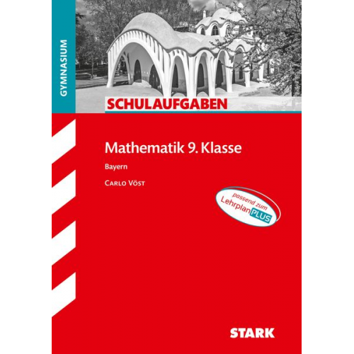 STARK Schulaufgaben Gymnasium - Mathematik 9. Klasse