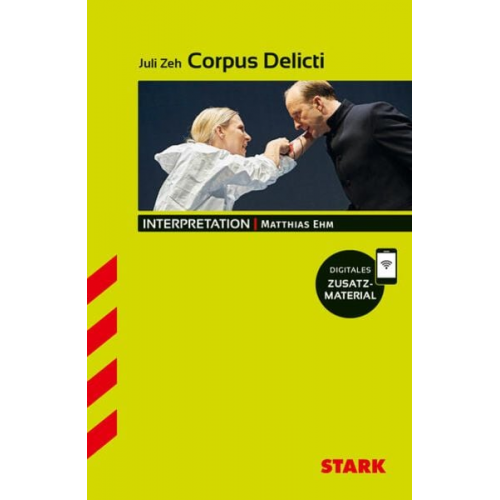 STARK Interpretationen Deutsch - Juli Zeh: "Corpus Delicti"