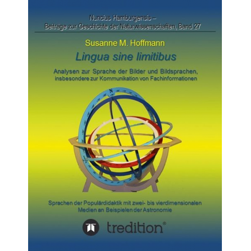 Susanne M. Hoffmann - Lingua sine limitibus - Analysen zur Sprache der Bilder und Bildsprachen, insbesondere zur Kommunikation von Fachinformationen