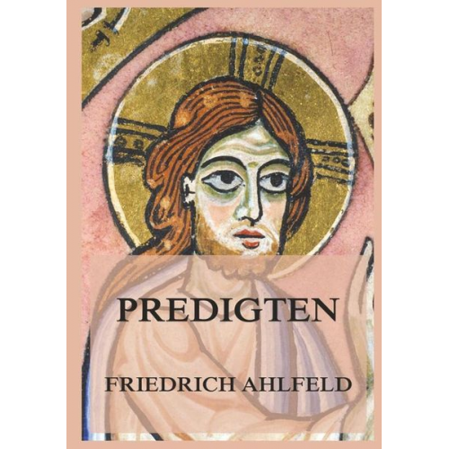 Friedrich Ahlfeld - Predigten