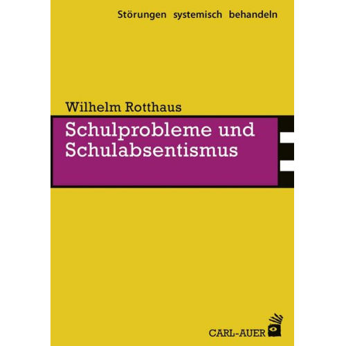 Wilhelm Rotthaus - Schulprobleme und Schulabsentismus