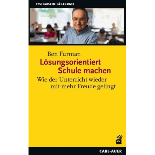 Ben Furman - Lösungsorientiert Schule machen