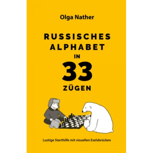 Olga Nather - Nather, O: Russisches Alphabet in 33 Zügen