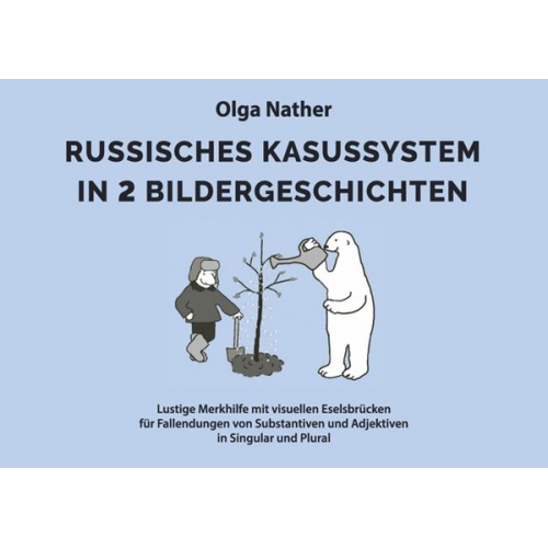 Olga Nather - Russisches Kasussystem in 2 Bildergeschichten