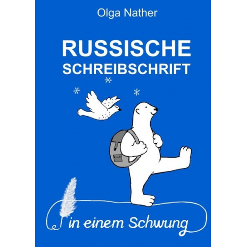 Olga Nather - Russische Schreibschrift in einem Schwung