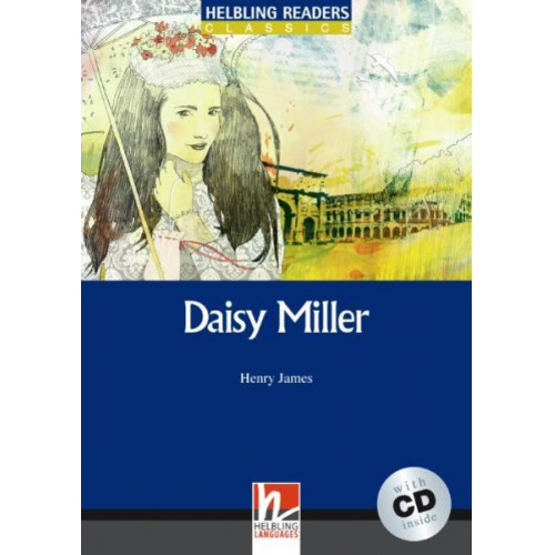 Henry James - Daisy Miller, mit 1 Audio-CD. Level 5 (B1)