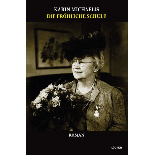 Karin Michaelis - Die fröhliche Schule